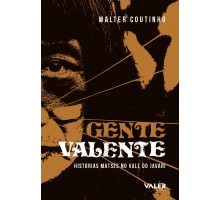 GENTE VALENTE - HISTÓRIAS MATSÉS NO VALE DO JAVARI